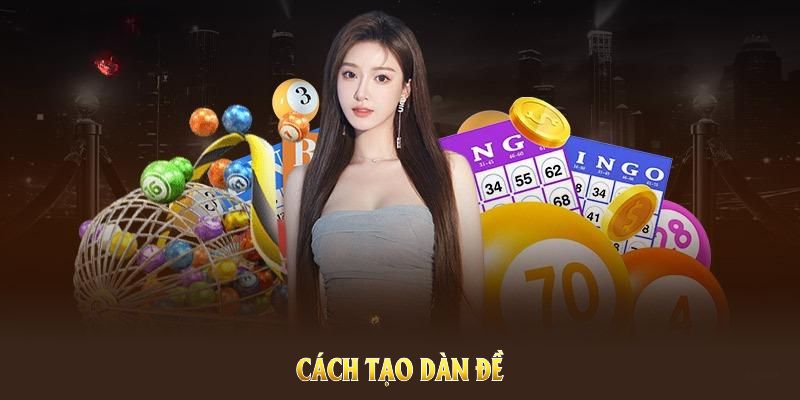 cách tạo dàn đề