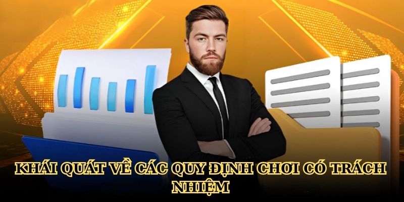 Khái quát về các quy định chơi có trách nhiệm