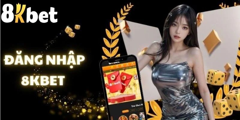 đăng nhập 8KBET