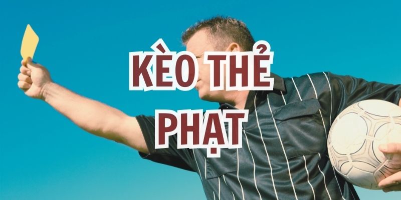 kèo thẻ phạt