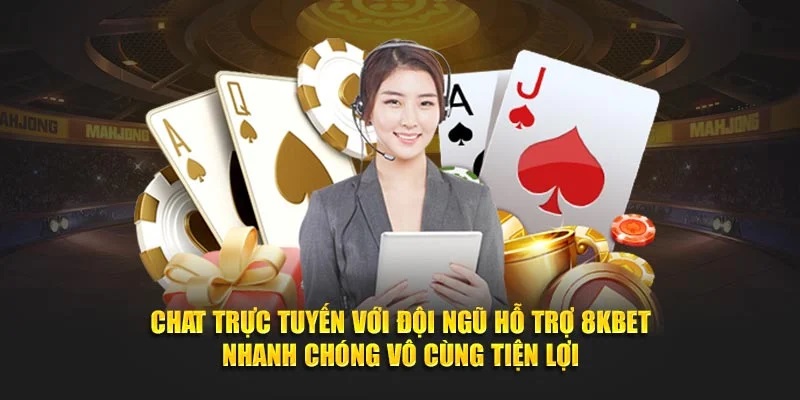 Chat live là phương thức liên hệ 8kbet thông dụng, hiện đại 