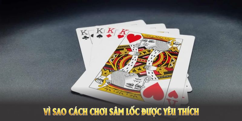 Tổng quan về game bài sâm lốc