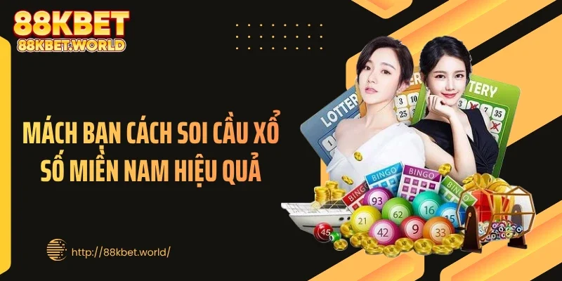 Mách bạn cách soi cầu xổ số miền Nam hiệu quả