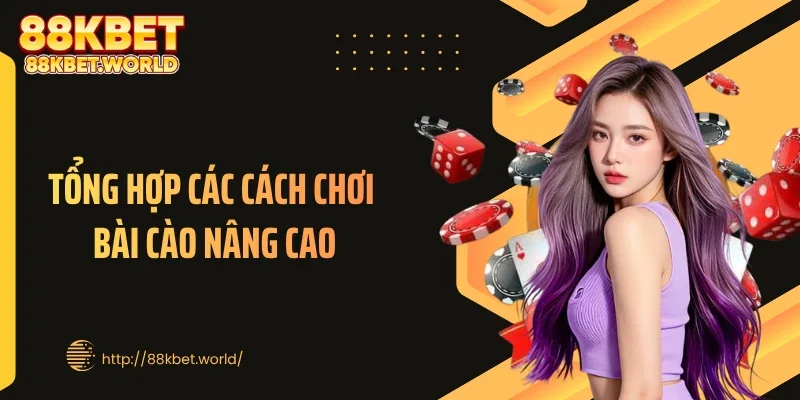 Tổng hợp các cách chơi bài cào nâng cao